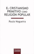 El Cristianismo Primitivo Como Religion Popular