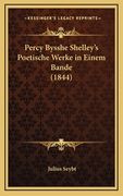 Percy Bysshe Shelley's Poetische Werke in Einem Bande (1844) (in German)