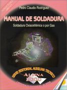 Manual de Soldadura Soldadura Oxiacetilenica o por gas