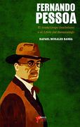 Fernando Pessoa.  El Misántropo Desdeñoso (Ensayo)