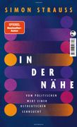 In der Nhe: Vom politischen Wert einer ostdeutschen Sehnsucht (en Alemán)