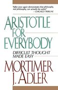 aristotle for everybody,difficult thought made easy (en Inglés)