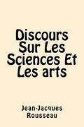 Discours Sur Les Sciences Et Les arts (en Francés)