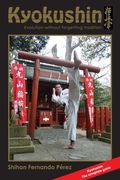 Kyokushin: Evolution Without Forgetting Tradition (en Inglés)