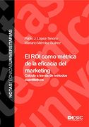 El roi Como Métrica de la Eficacia del Marketing: Cálculo a Través de Métodos Cuantitativos