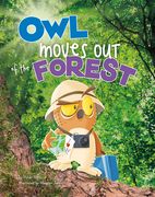 Owl Moves Out of the Forest
