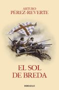 El Sol de Breda - Arturo Pérez-Reverte - Debolsillo
