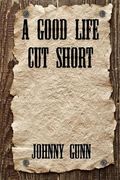 A Good Life Cut Short (en Inglés)