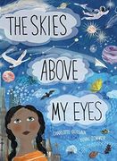 The Skies Above My Eyes Format: Hardback (en Inglés)