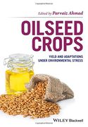 Oilseed Crops: Yield and Adaptations Under Environmental Stress
