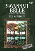 savannah belle: a cricket kelly mystery (en Inglés)