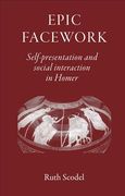 Epic Facework: Self-Presentation and Social Interaction in Homer