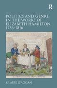 politics and genre in the works of elizabeth hamilton, 1765-1816 (en Inglés)