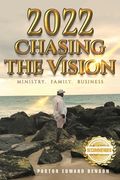 2022: Chasing the Vision (en Inglés)