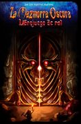 La Mazmorra Oscura: Libro juego de rol