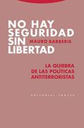 No hay Seguridad sin Libertad