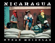 Susan Meiselas: Nicaragua: June 1978-July 1979 (en Inglés)