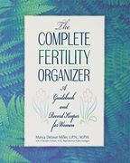 The Complete Fertility Organizer: A Guid and Record Keeper for Women