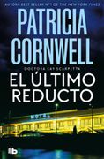 El Ultimo Reducto (Doctora kay Scarpetta 11)