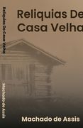Reliquias de Casa Velha (en Inglés)