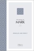 The Book of Mark (2020 Edition): Miracles and Mercy (en Inglés)
