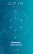 Multi-Ser - En busca de sentido: ¿Por qué deseamos? (in Spanish)