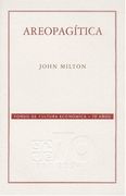 Areopagitica: Un Discurso por la Libertad de Imprenta Dedicado al Parlamento de Inglaterra (Coleccion Conmemorativa 70 Aniversario)