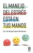 El Manejo del Estrés Está en tus Manos