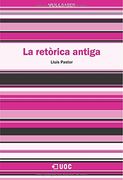 La retòrica antiga (VullSaber) (in Spanish)