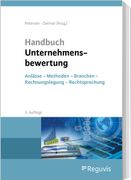 Handbuch Unternehmensbewertung: Anlässe - Methoden - Branchen - Rechnungslegung - Rechtsprechung (en Alemán)