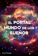 El Portal: Mundo de los sueños (in Spanish)