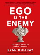 Ego is the Enemy (en Inglés)