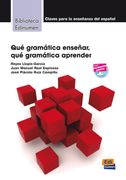Qué Gramática Enseñar, Qué Gramática Aprender (in Spanish)