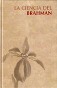La Ciencia del Brahman. Once Upanisad Antiguas (in Spanish)