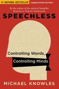 Speechless: Controlling Words, Controlling Minds 