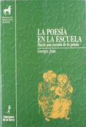 Poesia en la Escuela la Hacia una Escuela de la Poesia