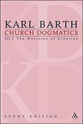 Church Dogmatics III.3: The Doctrine of Creation 