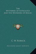 the mysteries of astrology and the wonders of magic (en Inglés)