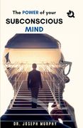 The Power of Your Subconscious Mind (en Inglés)