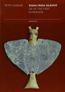 Signs from Silence: Ur of the First Sumerians (en Inglés)