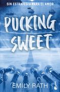Pucking Sweet. Sin estrategia para el amor (Serie Pucking, 3) (in Español,)