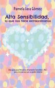 Alta Sensibilidad lo que nos Hace Extraordinarios