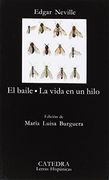El Baile : La Vida En Un Hilo (letras Hispánicas)