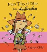 Para tio el mio dice ana tarambana (LIBROS DE AUTOR)