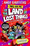 You and me and the Land of Lost Things (Adventures Unlimited) (en Inglés)
