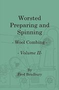 worsted preparing and spinning - wool combing - vol. 2 (en Inglés)