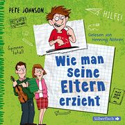 Wie man Seine Eltern Erzieht (Eltern 1): 3 cds (en Alemán)