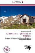 athanasius i (bishop of naples) (en Inglés)