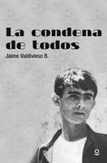 La Condena De Todos
