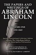 the papers and writings of abraham lincoln volume one: special constitutional collectors edition includes the gettysburg address (en Inglés)